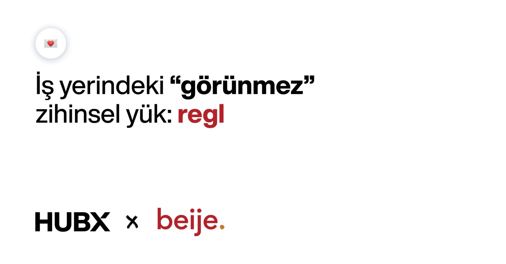 HubX × beije görünmez zihinsel yük görseli
